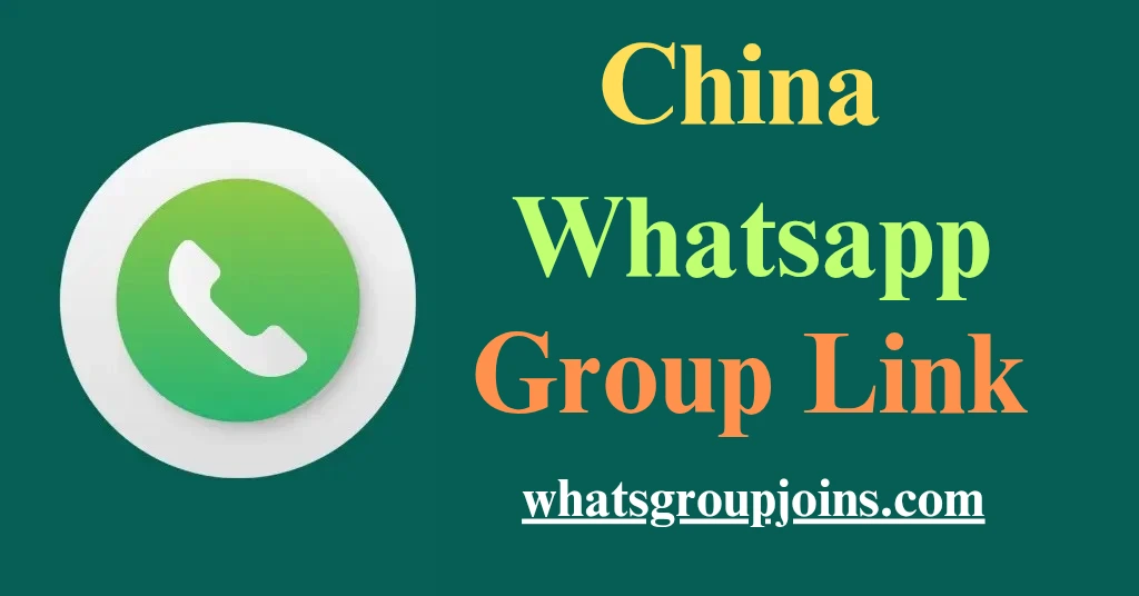 China whatsapp group link
