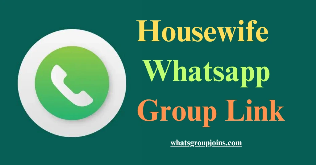 housewife whatsapp group link